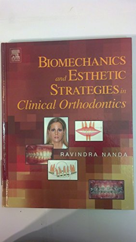 Biomechanics and Esthetic Strategies in Clinical Orthodontics (9780721601960) by Ravindra Nanda