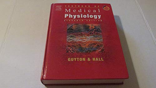 TEXTBOOK OF MEDICAL PHYSIOLOGY: WITH STUDENT CONSULT ONLINE ACCESS (GUYTON PHYSIOLOGY) - Arthur C. Guyton