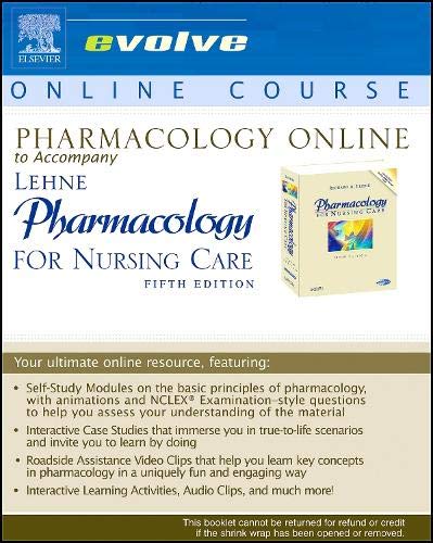 Pharmacology Online to Accompany Pharmacology for Nursing Care (User Guide and Access Code) (9780721602509) by Richard Lehne; Patricia Neafsey; Julie Snyder; Kathleen Guiterrez; Alan Agins; Valerie Baker