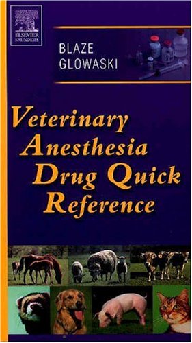 Imagen de archivo de Veterinary Anesthesia Drug Quick Reference a la venta por Goodwill Books