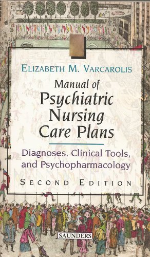 Beispielbild fr Manual of Psychiatric Nursing Care Plans : Diagnoses, Clinical Tools, and Psychopharmacology zum Verkauf von Better World Books