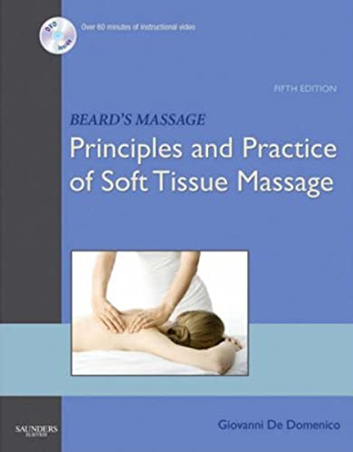 Imagen de archivo de Beard's Massage: Principles and Practice of Soft Tissue Manipulation a la venta por SecondSale