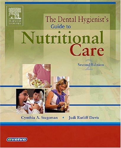 Beispielbild fr The Dental Hygienist's Guide to Nutritional Care (Stegeman, Dental Hygienist's Guide to Nutrional Care) zum Verkauf von BooksRun