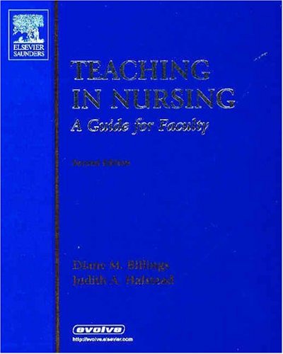 Beispielbild fr Teaching in Nursing : A Guide for Faculty zum Verkauf von Better World Books