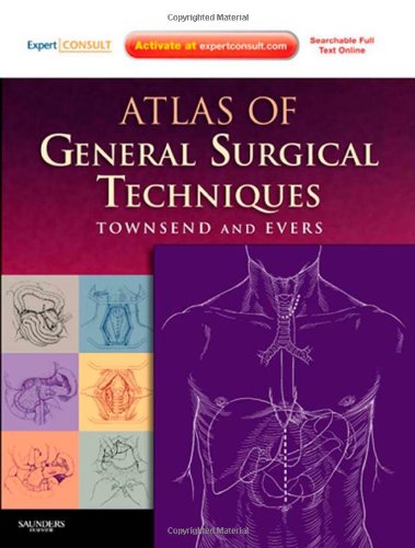 Atlas of General Surgical Techniques: Expert Consult â€“ Online and Print (9780721603988) by Townsend JR MD, Courtney M.; Evers MD, B. Mark