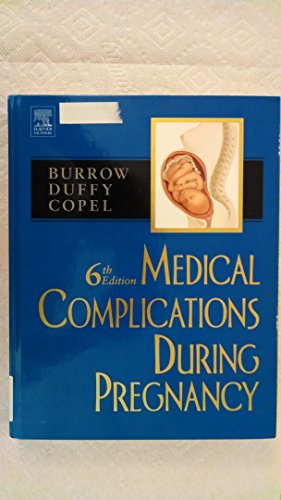 Imagen de archivo de Medical Complications During Pregnancy (Burrow, Medical Complications During Pregnancy) a la venta por HPB-Red