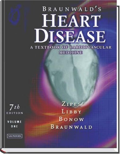 Heart Disease. 2 Volume Set. A Textbook of Cardiovascular Medicine (Saunders W.B.) (Braunwald's Heart Disease (2 Vol.)) : A Textbook of Cardiovascular Medicine - Eugene Braunwald