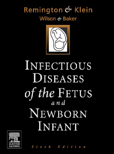 Imagen de archivo de Infectious Diseases of the Fetus and the Newborn Infant a la venta por Better World Books