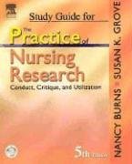 Imagen de archivo de Study Guide for the Practice of Nursing Research: Conduct, Critique, & Utilization a la venta por ThriftBooks-Atlanta