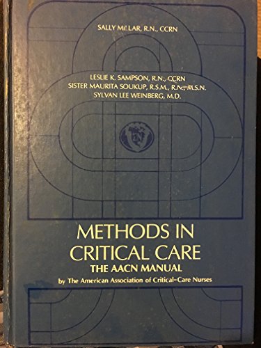 Imagen de archivo de Methods in Critical Care: The AACN Manual a la venta por Village Books and Music