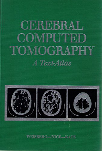 Stock image for Cerebral Computed Tomography, a Text-Atlas for sale by Bingo Used Books