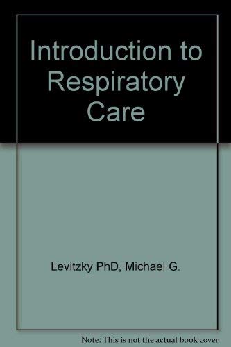 Stock image for Introduction to Respiratory Care for sale by Mispah books