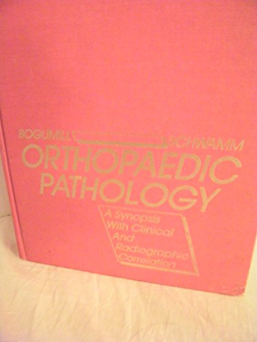 9780721611693: Orthopaedic Pathology: A Synopsis of Clinical and Radiologic Correlation