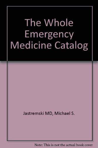 Beispielbild fr The Whole Emergency Medical Department Catalog zum Verkauf von Books Puddle