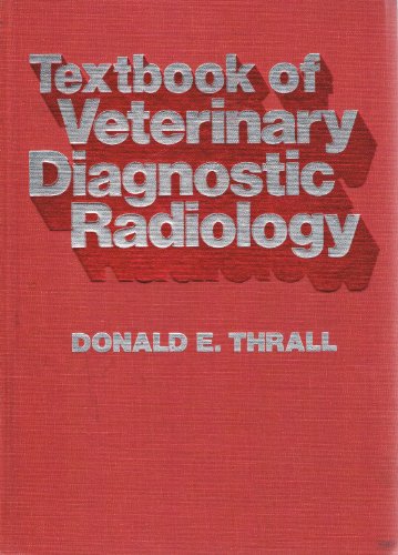Stock image for Textbook of veterinary diagnostic radiology for sale by SecondSale