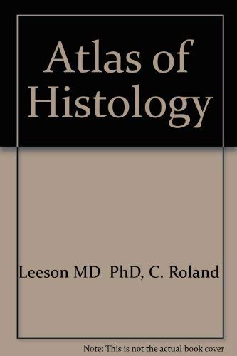 Beispielbild fr Atlas of Histology zum Verkauf von Better World Books