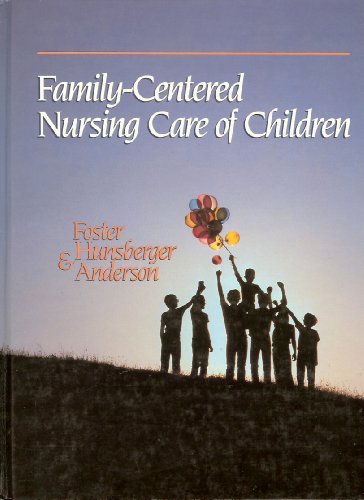 Beispielbild fr Family-Centered Nursing Care of Children zum Verkauf von Phatpocket Limited