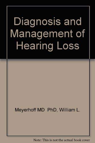 Diagnosis And Management Of Hearing Loss