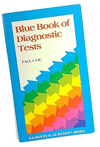 Imagen de archivo de Blue Book of Diagnostic Tests (Saunders Blue Book Series) a la venta por HPB-Red