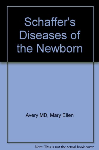 Beispielbild fr Schaffer's Diseases of the Newborn zum Verkauf von Better World Books Ltd