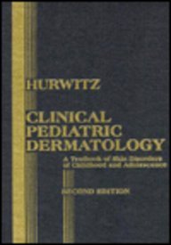 Clinical Pediatric Dermatology - A Textbook of Skin Disorders of Childhood and Adolescence