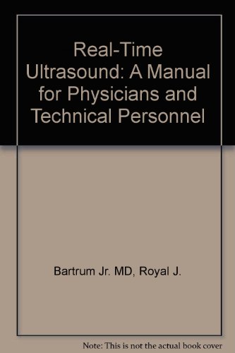 Stock image for Real Time Ultrasound: A Manual for Physicians and Technical Personnel for sale by Mt. Baker Books