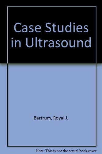 Case Studies in Ultrasound