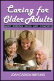 Imagen de archivo de Caring for Older Adults: Basic Nursing Skills and Concepts a la venta por "Pursuit of Happiness" Books
