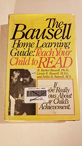 Stock image for The Bausell home learning guide: Teach your child to read for sale by Basement Seller 101