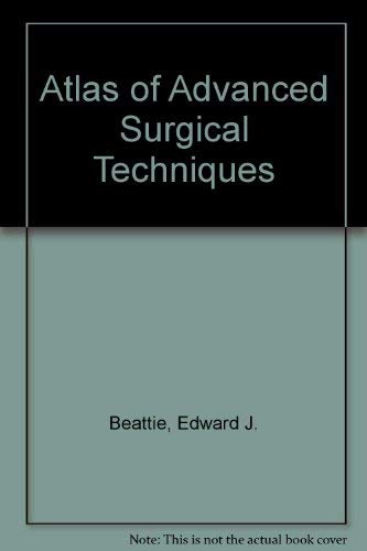 Beispielbild fr Atlas of Advanced Surgical Techniques zum Verkauf von Better World Books