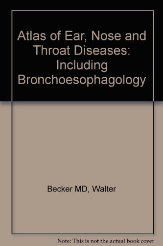 Imagen de archivo de Atlas of Ear, Nose, and Throat Diseases Including Bronchoesophagology a la venta por ThriftBooks-Dallas