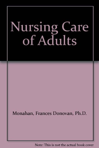 Imagen de archivo de Nursing Care of Adults a la venta por WorldofBooks