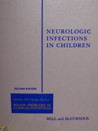 Imagen de archivo de Neurologic Infections in Children a la venta por Better World Books