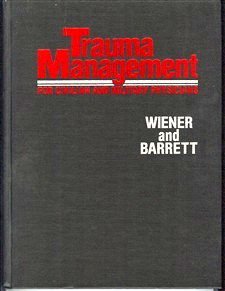 Trauma Management for Civilian and Military Physicians (9780721618067) by Wiener, Stanley L.