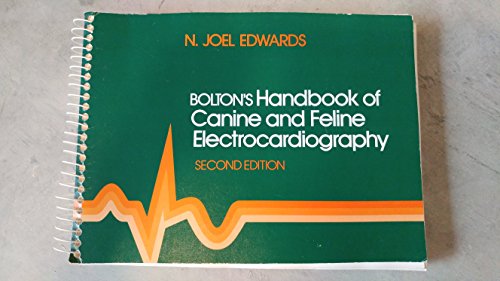 Imagen de archivo de Bolton*s Handbook of Canine and Feline Electrocardiography a la venta por dsmbooks