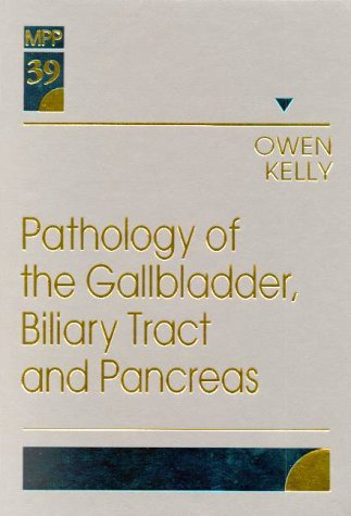 9780721619101: Pathology of the Gallbladder, Biliary Tract and Pancreas: v. 39 (Major Problems in Pathology)