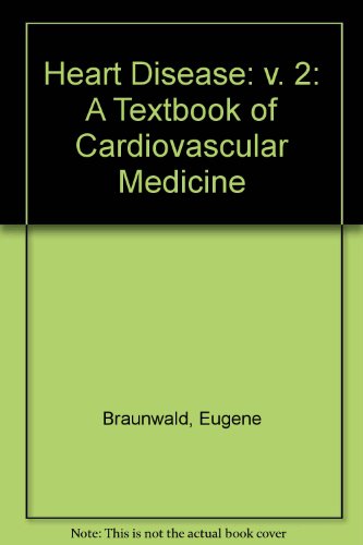 Stock image for Heart Disease : A Textbook of Cardiovasular Medicine for sale by Better World Books: West