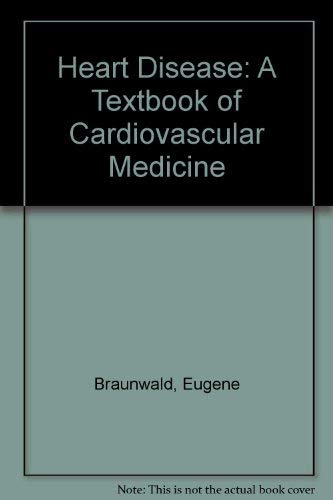 9780721619385: Heart Disease: A Textbook of Cardiovascular Medicine