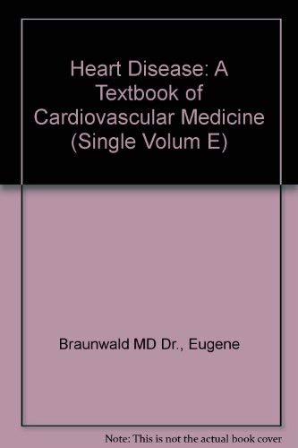 Imagen de archivo de Heart Disease: A Textbook of Cardiovascular Medicine (Single Volum E) a la venta por HPB-Red