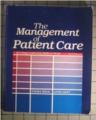 Stock image for The Management of Patient Care: Putting Leadership Skills to Work for sale by HPB-Red