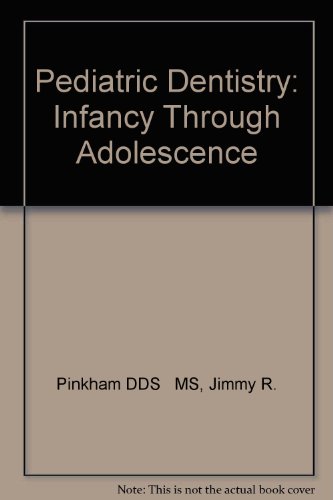 9780721621067: Pediatric Dentistry: Infancy Through Adolescence