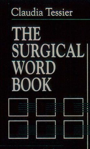 Beispielbild fr The Surgical Word Book zum Verkauf von Better World Books: West