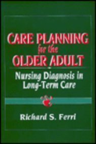 Stock image for Care Planning for the Older Adult : Nursing Diagnosis in Long-Term Care for sale by Better World Books