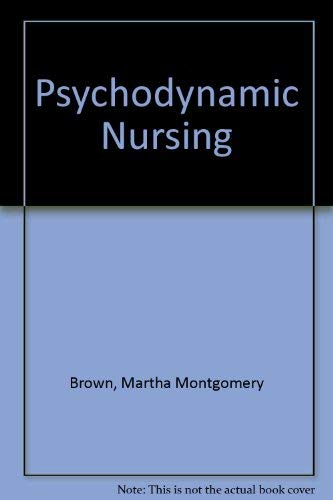 9780721621623: Psychodynamic nursing;: A biosocial orientation