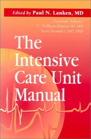 Stock image for The Intensive Care Unit Manual for sale by Better World Books: West