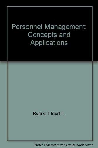 Personnel Management: Concepts and Applications (9780721622507) by Byars, Lloyd L.