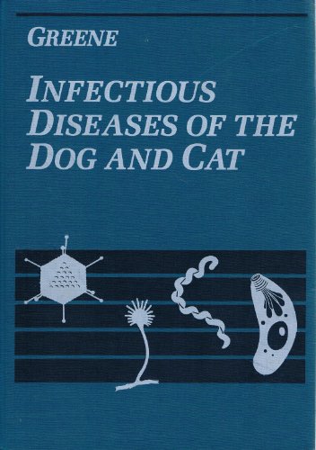 Imagen de archivo de Infectious Diseases of the Dog and Cat a la venta por Better World Books