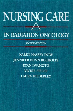 Beispielbild fr Nursing Care in Radiation Oncology zum Verkauf von Irish Booksellers