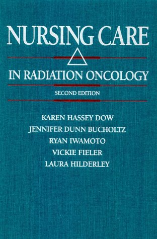 Stock image for Nursing Care in Radiation Oncology for sale by Better World Books