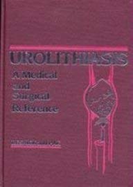 Stock image for Urolithiasis: A Medical and Surgical Reference for sale by Mispah books
